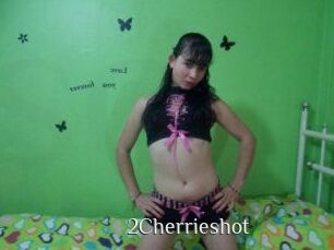 2Cherrieshot