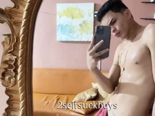 2selfsuckboys