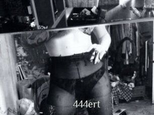 444ert
