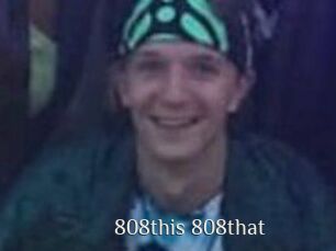 808this_808that