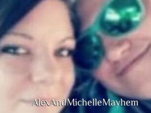 AlexAndMichelleMayhem