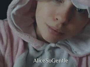 AliceSoGentle