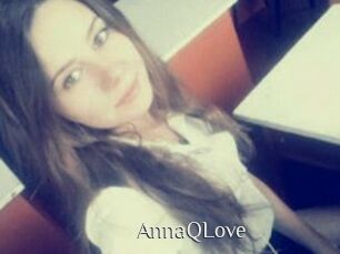 AnnaQLove