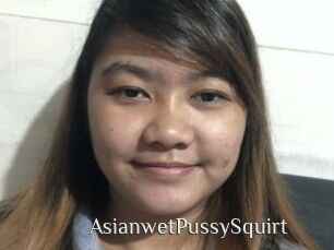 AsianwetPussySquirt