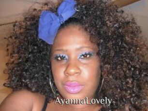 AyannaLovely