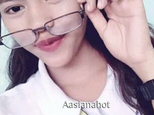 Aasianahot