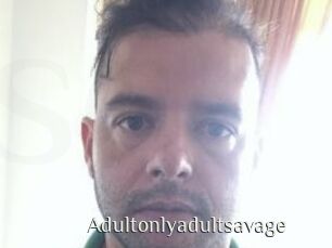 Adultonlyadultsavage