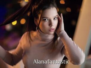 Alanafantastic