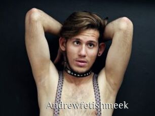 Andrewfetishmeek