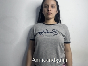 Anniaandguim