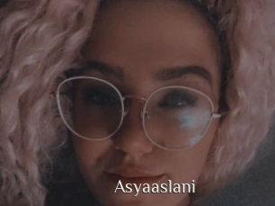 Asyaaslani