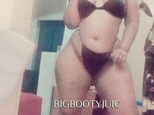 BIGBOOTYJUIC