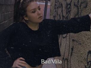 BadMila
