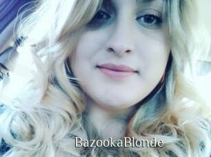 BazookaBlonde