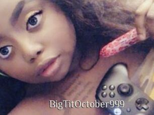 BigTitOctober999