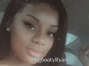 BigbootyRyan