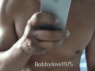 Bobbylove1975