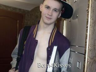 Born4Kisses