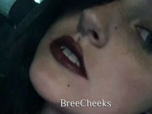 BreeCheeks