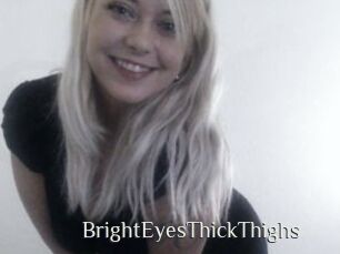 BrightEyesThickThighs
