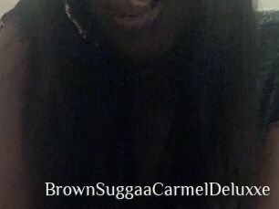 BrownSuggaaCarmelDeluxxe