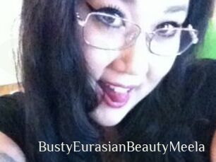BustyEurasianBeautyMeela