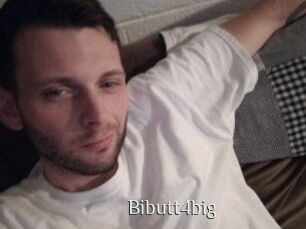 Bibutt4big