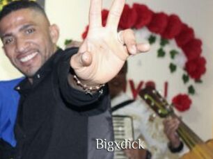 Bigxdick