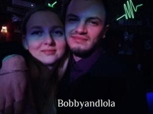 Bobbyandlola
