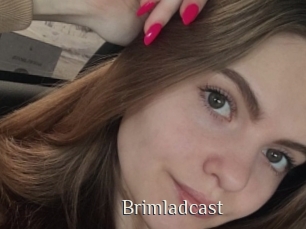 Brimladcast
