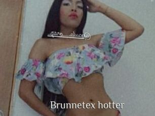 Brunnetex_hotter