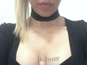 Btchytiff