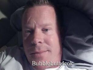 Bubblebutt4cok