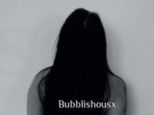 Bubblishousx