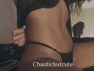 Chaoticbutcute