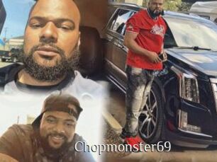 Chopmonster69