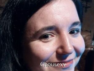 Chousexy