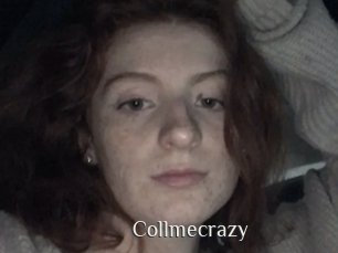Collmecrazy
