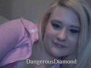 DangerousDiamond