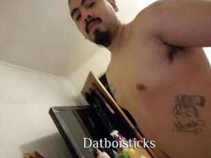 Datboisticks
