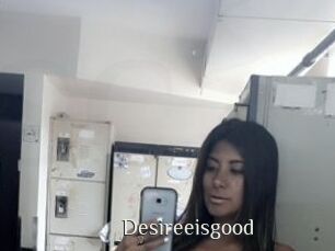 Desireeisgood