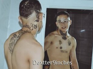 Dextter9inches