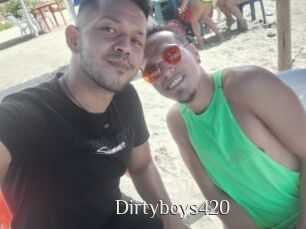 Dirtyboys420
