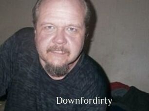 Downfordirty
