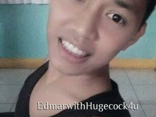 EdmarwithHugecock4u