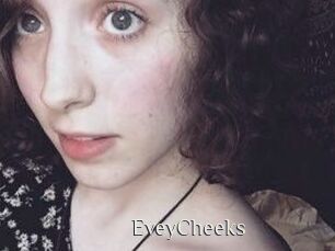 EveyCheeks