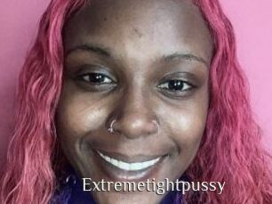 Extremetightpussy