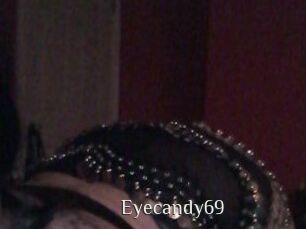 Eyecandy69