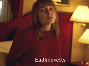 Eadlinevetts
