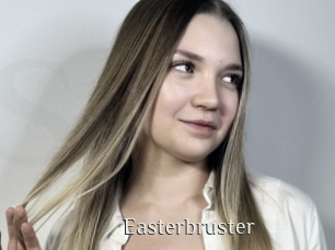Easterbruster